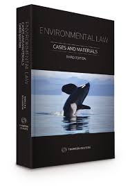 Environmental Law: Cases and Materials 3rd ed, - MEINHARD DOELLE - CHRIS TOLLEFSON