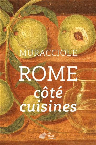 Rome côté cuisines - MARTINE QUINOT-MURACCIOLE