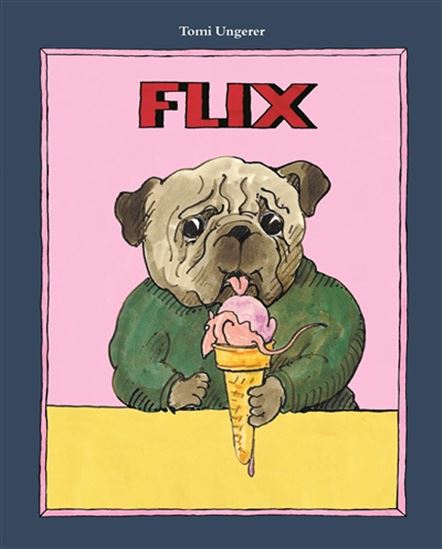 Flix N. éd. - TOMI UNGERER