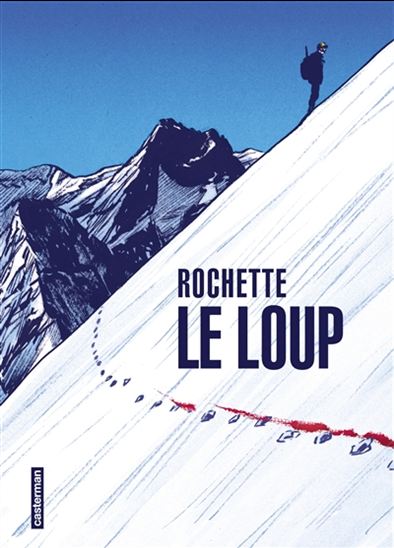 Le Loup - JEAN-MARC ROCHETTE