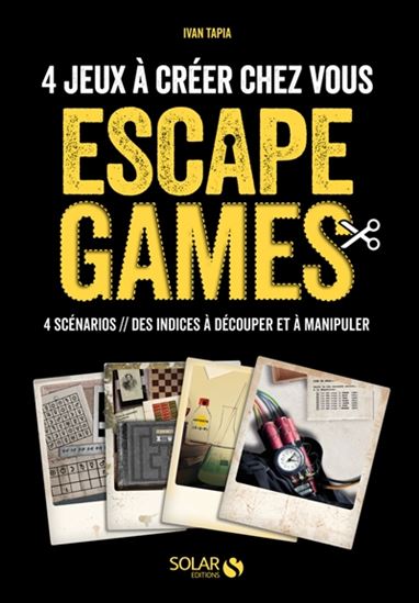 Escape game : 4 scénarios à jouer chez soi - IVAN TAPIA
