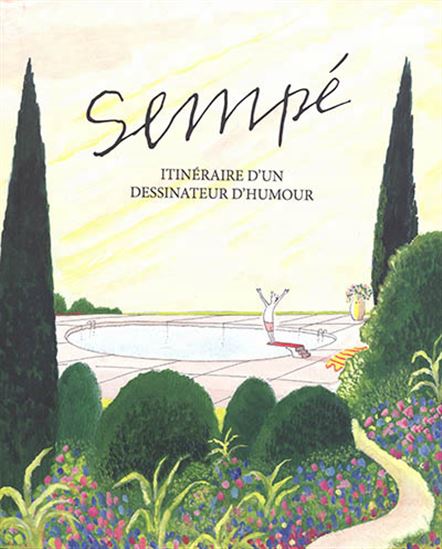 Sempé : itinéraire d'un dessinateur d'humour - MARC LECARPENTIER