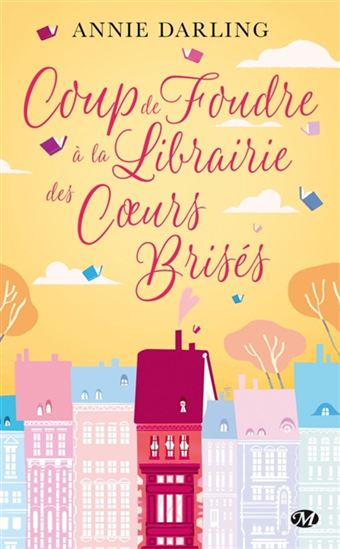 Coup de foudre à la librairie des coeurs brisés - ANNIE DARLING