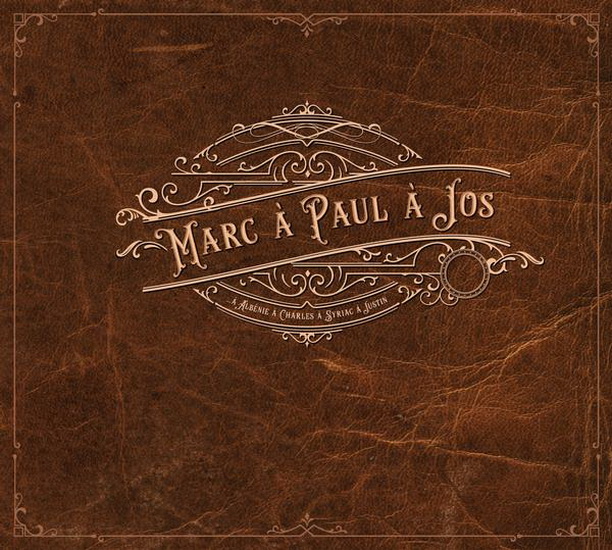 Marc à Paul à Jos à Albenie à Charles à Syriac à Justin - MARC A PAUL A JOS