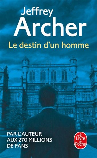 Le Destin d'un homme - JEFFREY ARCHER