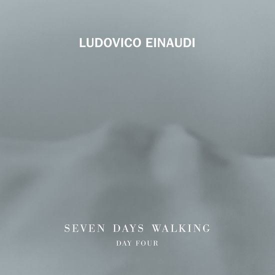 Seven Days Walking: Day Four - LUDOVICO EINAUDI