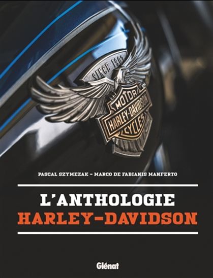 L&#39;Anthologie Harley-Davidson - PASCAL SZYMEZAK