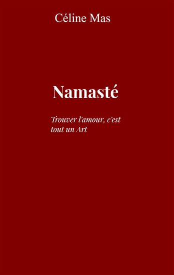 Namasté - CÉLINE MAS