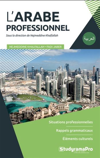 L&#39;Arabe professionnel - NEJMEDDINE KHALFALLAH - FADI JABER