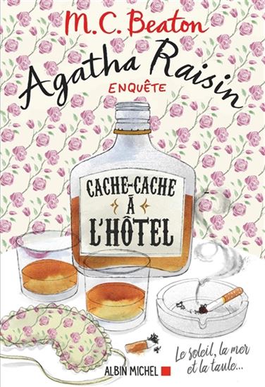 Agatha Raisin enquête T.17 Cache-cache à l&#39;hôtel - M C BEATON