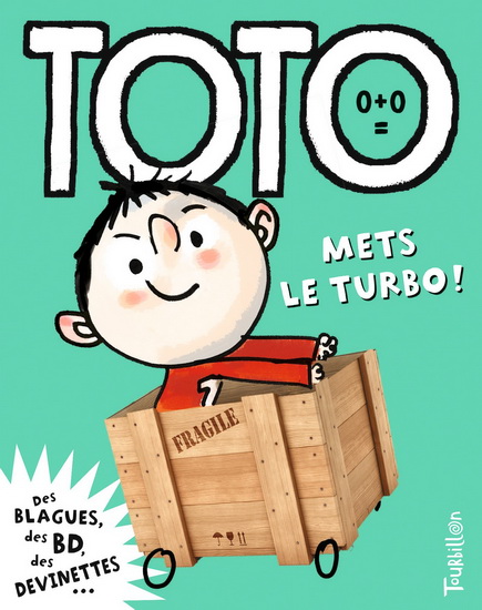 Toto, mets le turbo ! #10 N. éd. - FRANCK GIRARD