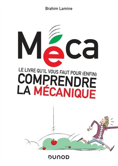 Méca : le livre qu&#39;il vous faut pour (enfin) comprendre la mécanique - BRAHIM LAMINE