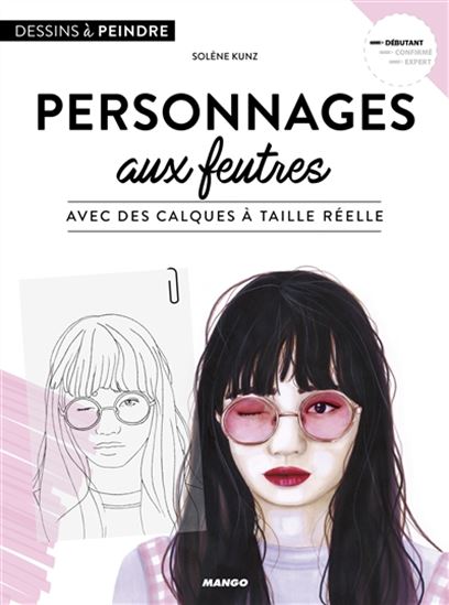 Personnages aux feutres : avec des calques taille réelle - SOLÈNE KUNZ
