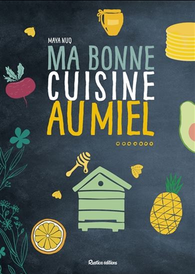 Ma bonne cuisine au miel N. éd. - MAYA NUQ-BARAKAT - HENRI CLÉMENT