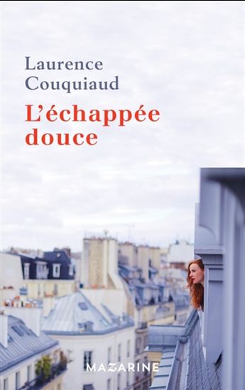 L&#39;Échappée douce - LAURENCE COUQUIAUD