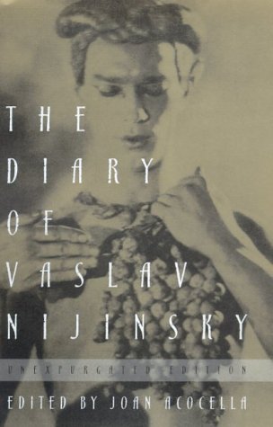 The Diary of Vaslav Nijinsky - VASLAV NIJINSKY