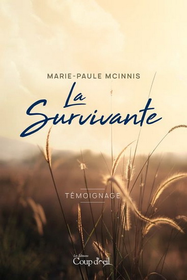 La Survivante - MARIE-PAULE MCINNIS