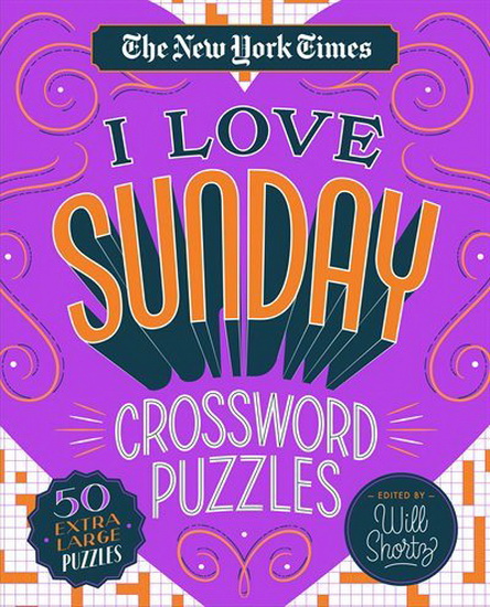 The New York Times I Love Sunday Crossword Puzzles - COLLECTIF