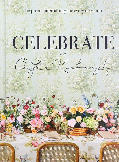 Celebrate - CHYKA KEEBAUGH