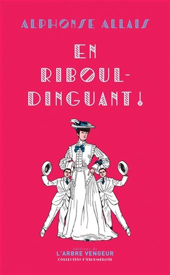 En ribouldinguant ! - ALPHONSE ALLAIS