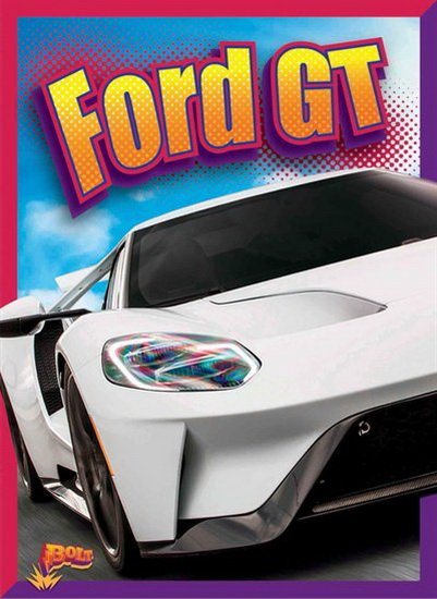 Ford GT - JULIA GARSTECKI - STEPHANIE DERKOVITZ