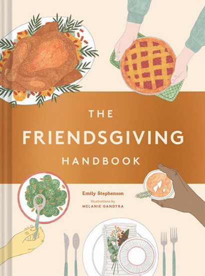 The Friendsgiving Handbook - EMILY STEPHENSON