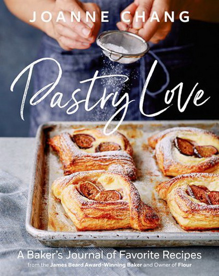 Pastry Love - JOANNE CHANG