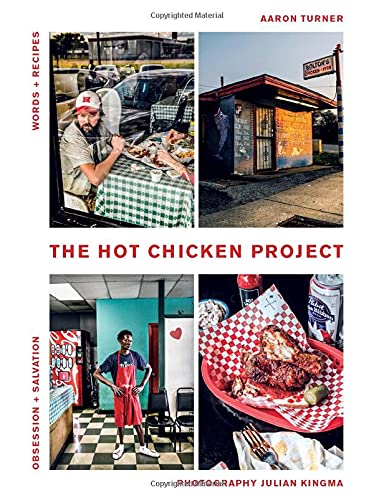 Adventures in Hot Chicken - AARON TURNER