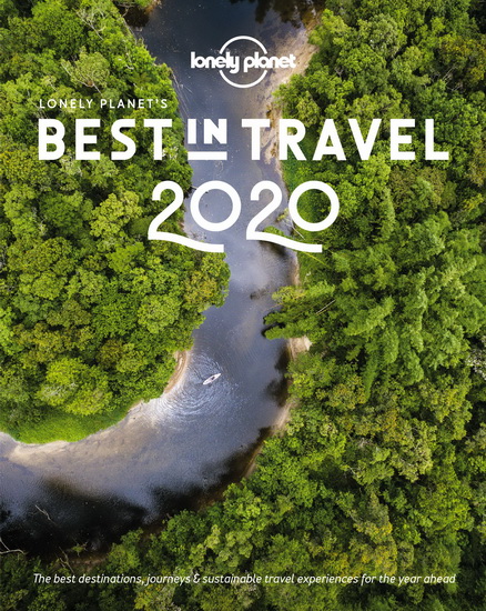 Lonely Planet&#39;s Best in Travel 2020 - COLLECTIF
