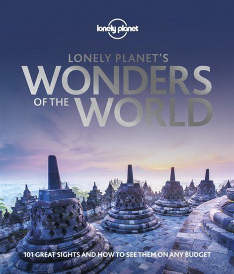 Lonely Planet&#39;s Wonders of the World - COLLECTIF