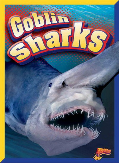 Goblin Sharks - CHRISTINE THOMAS ALDERMAN