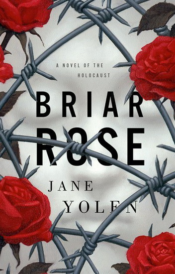 Briar Rose - JANE YOLEN