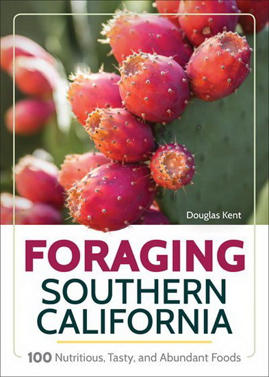 Foraging Southern California - DOUGLAS KENT