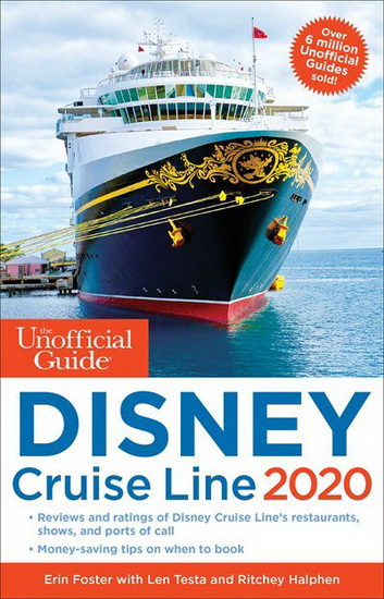 The Unofficial Guide to the Disney Cruise Line 2020 - ERIN FOSTER & AL