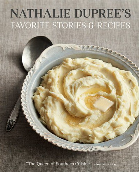 Nathalie Dupree&#39;s Favorite Recipes & Stories - NATHALIE DUPREE - CYNTHIA GRAUBART
