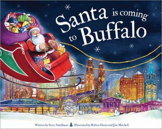 Santa Is Coming to Buffalo - STEVE SMALLMAN - ROBERT DUNN