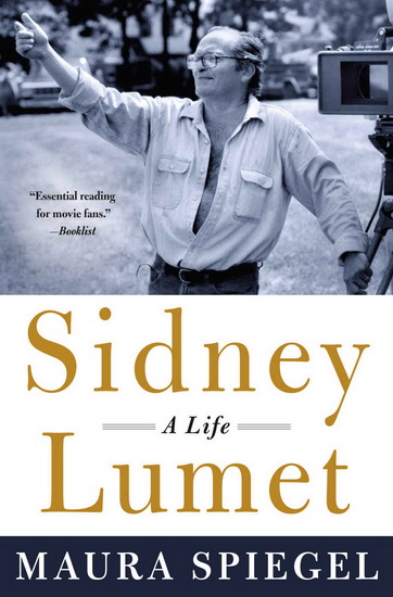 Sidney Lumet - MAURA SPIEGEL