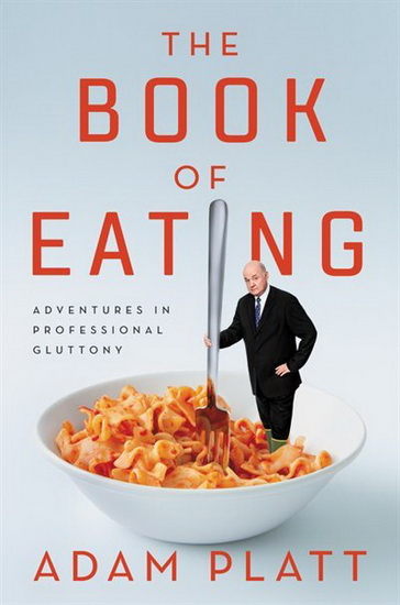 The Book of Eating - ADAM PLATT