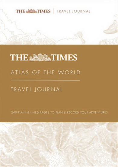 The Times Atlas of the World Travel Journal - COLLECTIF