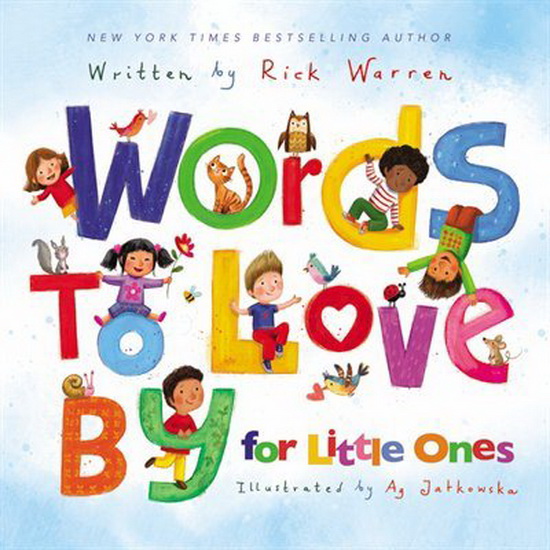 Words to Love By for Little Ones - RICK WARREN