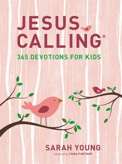Jesus Calling: 365 Devotions for Kids (Girls Edition) - SARAH YOUNG