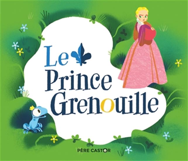 Le Prince grenouille N. éd. - VIOLAINE TROFFIGUÉ - ANNETTE MARNAT