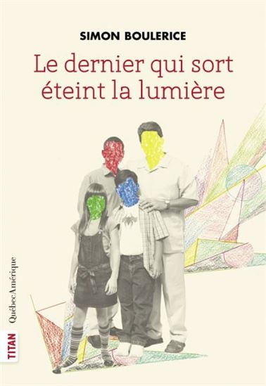 Le Dernier qui sort éteint la lumière N. éd. - SIMON BOULERICE
