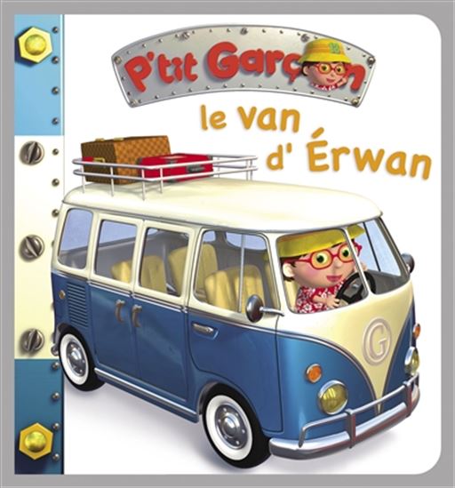 Le Van d&#39;Erwan - NATHALIE BÉLINEAU - ALEXIS NESME