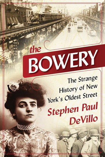 The Bowery - STEPHEN PAUL DEVILLO