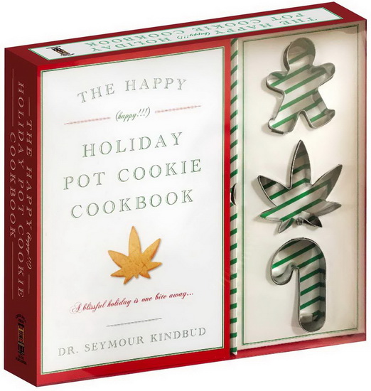 The Happy (Happy!!!) Holiday Pot Cookie Cookbook - COLLECTIF