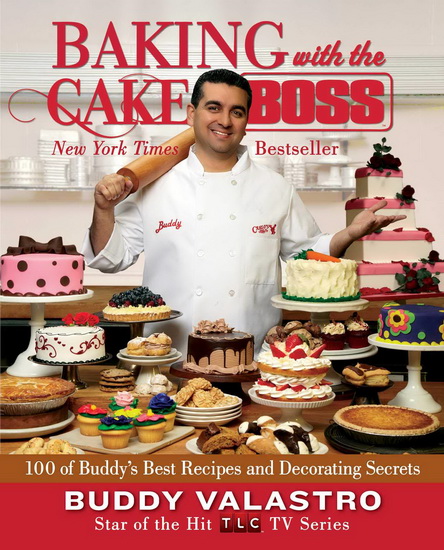Baking with the Cake Boss - BUDDY VALASTRO
