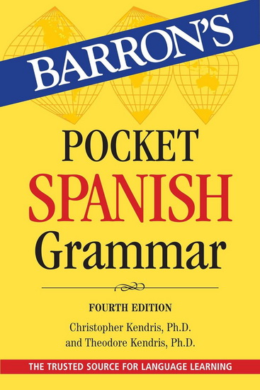 Pocket Spanish Grammar - CHRISTOPHER KENDRIS