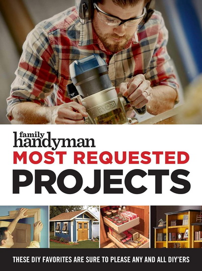 Family Handyman Most Requested Projects - COLLECTIF