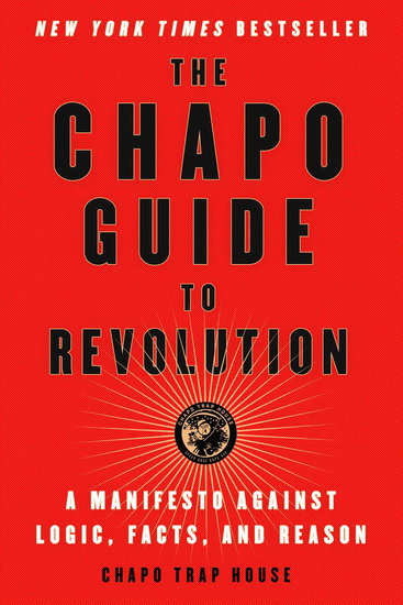 The Chapo Guide to Revolution - COLLECTIF